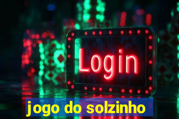 jogo do solzinho